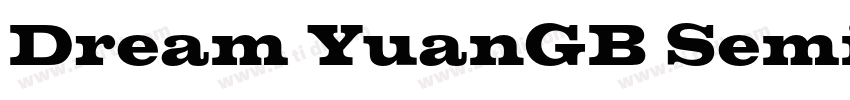 Dream YuanGB SemiBol字体转换 Dream YuanGB SemiBol字体转换